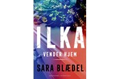 Krimi & Spænding - ILKA - Ilka vender hjem - Krimi & Spænding - hardcover - 9788740088458