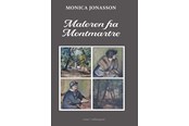 Skønlitteratur & Fiktion - Maleren fra Montmartre - Skønlitteratur & Fiktion - Hæftet - 9788776303112