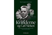 Biografi og memoirs - Kvinderne og Carl Nielsen - Biografi & Erindring - hardcover - 9788776232085