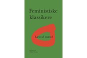 Historie, Mytologi & Samfund - Feministiske klassikere - Historie & Samfund - Hæftet - 9788775973415