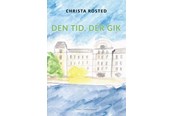 Skønlitteratur & Fiktion - Den tid der gik - Skønlitteratur & Fiktion - Hæftet - 9788776500207