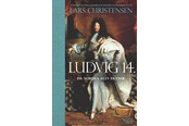 Historie, Mytologi & Samfund - Ludvig 14. - Historie & Samfund - hardcover - 9788774676072