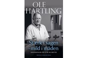 Biografi og memoirs - Stærk i sagen - mild i måden - Biografi & Erindring - Hæftet - 9788774675976