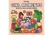 Hobby - Malebog: Girl Moments - Cozy Coloring - Hobby - paperback - 9788776392116