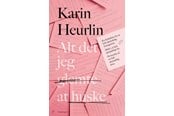 Biografi og memoirs - Alt det jeg glemte at huske - Biografi & Erindring - hardcover - 9788773394984