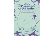 Biografi og memoirs - Danske dronninger - Biografi & Erindring - hardcover - 9788773392690