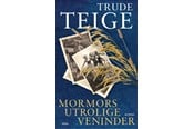 Skønlitteratur & Fiktion - Mormors utrolige veninder - Skønlitteratur & Fiktion - hardcover - 9788772393216