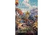 Skønlitteratur & Fiktion - Under solen - Skønlitteratur & Fiktion - hardcover - 9788772323503