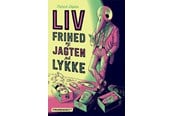 Tegneserier - Liv frihed og jagten på lykke - Tegneserier - Hardcover - 9788771765526