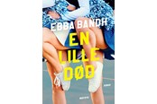Skønlitteratur & Fiktion - En lille død - Skønlitteratur & Fiktion - hardcover - 9788770079624