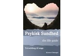 Krop & Sind - Psykisk sundhed – din lille guide - Krop & Sind - paperback - 9788794322423