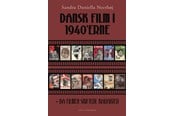 Kunst & Kultur - Dansk film i 1940’erne - Kunst & Kultur - Hæftet - 9788776303471