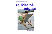 Ungdomsbøger - Se ikke på mig nu - Ungdomsbog - hardback - 9788762746367