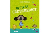 Børnebøger - Det er så uretfærdigt! - Børnebog - Hardback - 9788762746237
