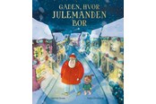 Børnebøger - Gaden hvor julemanden bor - Børnebog - Hardcover - 9788762745827