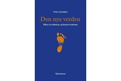 Religion & Filosofi - Den nye verden - Religion & Filosofi - Hæftet - 9788741012209