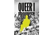 Historie, Mytologi & Samfund - Queer i provinsen - Historie & Samfund - hardcover - 9788775974788