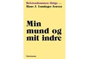 Biografi og memoirs - Min mund og mit indre - Biografi & Erindring - Hæftet - 9788741012384