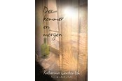 Skønlitteratur & Fiktion - Der kommer en morgen - Skønlitteratur & Fiktion - Hæftet - 9788727310169