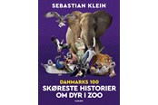 Børnebøger - Danmarks 100 skøreste historier om dyr i zoo - Børnebog - Hardcover - 9788727234502