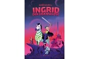 Børnebøger - Ingrid den Grænseløse - Børnebog - Hardback - 9788740097214