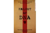 Biografi og memoirs - Fældet af DNA - Biografi & Erindring - Hæftet - 9788740096347