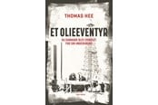 Historie, Mytologi & Samfund - Et olieeventyr - Historie & Samfund - hardcover - 9788712802716