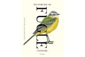 Natur & Videnskab - Den store bog om fugle i Danmark - Natur & Videnskab - Hardcover - 9788702435047