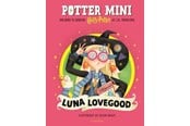 Børnebøger - Potter Mini - Luna Lovegood - Børnebog - Hardcover - 9788702450873