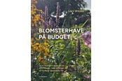Have - Blomsterhave på budget - Have - Hæftet - 9788702445817