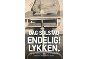Skønlitteratur & Fiktion - Endelig! Lykken - Skønlitteratur & Fiktion - Hæftet - 9788702453980