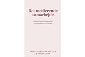 Krop & Sind - Det medierende samarbejde - Krop & Sind - Hæftet - 9788775911936