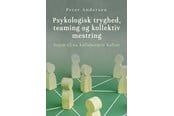 Krop & Sind - Psykologisk tryghed teaming og kollektiv mestring - Krop & Sind - Hæftet - 9788775912421