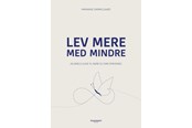 Krop & Sind - Lev mere med mindre - Krop & Sind - hardback - 9788785372284