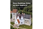Kunst & Kultur - Store Heddinge Kirke og dens bygherre - Kunst & Kultur - Hardback - 9788785537003