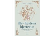 Børnebøger - Bliv hestens hjerteven - Børnebog - Hardcover - 9788743612674