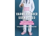 Erhverv & Management - Varme hænder uden hoved - Erhverv & Management - Hæftet - 9788773394786