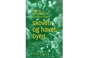 Skønlitteratur & Fiktion - skoven og havet byen - Skønlitteratur & Fiktion - hardcover - 9788727268606