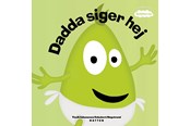 Børnebøger - Dadda siger hej! - Børnebog - Hardback - 9789187465161