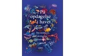 Børnebøger - På opdagelse i havet - Børnebog - Hardcover - 9788776372651
