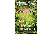 Krimi & Spænding - Et mord for meget (Anne-Maj Mortensen nr. 5) - Krimi & Spænding - hardcover - 9788727165493