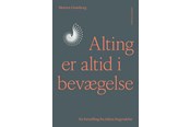 Historie, Mytologi & Samfund - Alting er altid i bevægelse - En fortælling fra ti - Historie & Samfund - Hæftet - 9788727051178