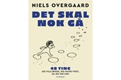 Ungdomsbøger - Det skal nok gå - 48 ting jeg ville ønske jeg havde vidst da jeg var ung book - Ungdomsbog - hardcover - 9788702428964