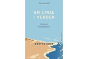 Skønlitteratur & Fiktion - En linje i verden - Skønlitteratur & Fiktion - Hæftet - 9788712800798