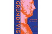 Biografi og memoirs - Grundtvig - Visioner og vanvid - Biografi & Erindring - hardcover - 9788727222837