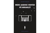 Hobby - Mens Aarhus venter på miraklet - Hobby - Hæftet - 9788776163198