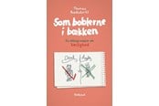 Biografi og memoirs - Som boblerne i bækken - Biografi & Erindring - hardcover - 9788743411598