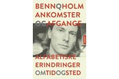 Biografi og memoirs - Ankomster og afgange - Biografi & Erindring - Hæftet - 9788772392967