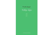 Digte - Tidlige digte - Digte - Hardcover - 9788775332533