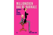 Historie, Mytologi & Samfund - Millionæren bag de radikale - Historie & Samfund - hardcover - 9788712800330